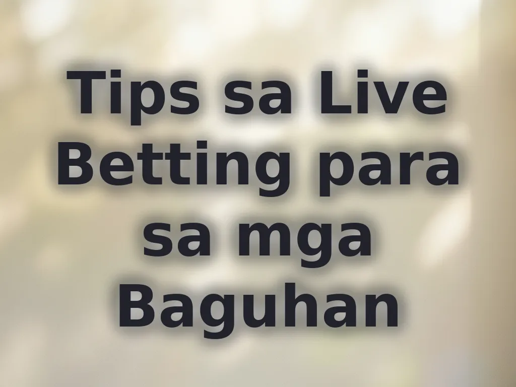 Tips sa Live Betting para sa mga Baguhan